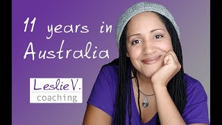 How I ended up living in Australia and becoming a citizen | Brisbane Life Coach Leslie V.