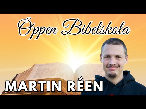 28/9 -22 Öppen bibelskola med Martin Reèn