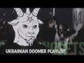 Ukrainian Doomer Playlist PostPunk BlackMetal Darkwave