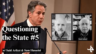 Questioning the State! w/ Said Arikat & Sam Husseini