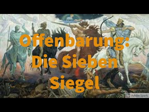 Das Geheimnis der Offenbarung: Die sieben Siegel