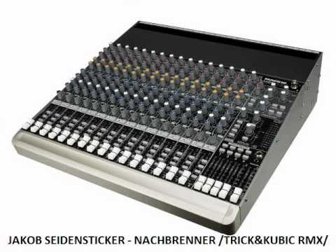Jakob Seidensticker-Nachbrenner/Trick&Kubic Rmx/