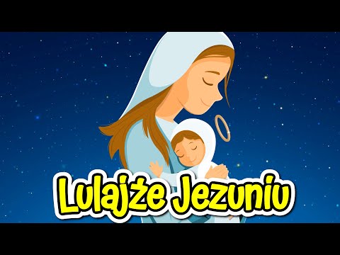 Lulajajże Jezuniu dla dzieci