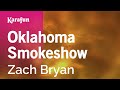 Oklahoma Smokeshow - Zach Bryan | Karaoke Version | KaraFun