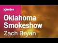 Oklahoma Smokeshow Zach Bryan Karaoke Version KaraFun