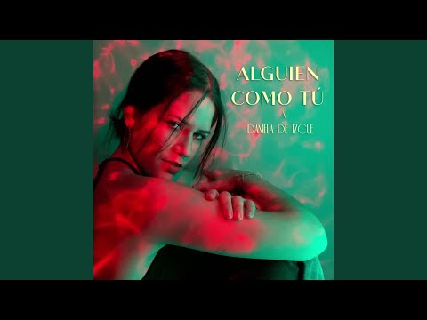 Alguien Como Tú