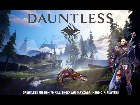 Dauntless Mission to Kill Shockjaw Nayzaga (Heroic) 4 Players