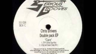 Chris Shivers - Care