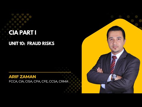 CIA Part 1: Unit 10 - Fraud Risks