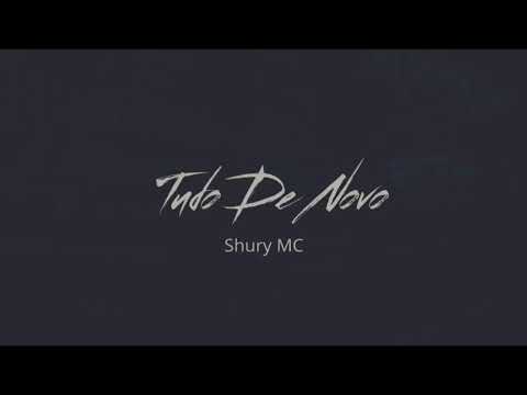 Shury MC - Tudo De Novo (Prod. Gramane Records)