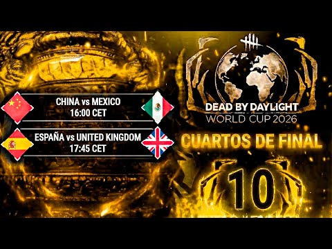 Dia 10 - CUARTOS DE FINAL 2/2  🇨🇳 vs 🇲🇽 - 🇪🇸 vs 🇬🇧 (Bo3) #MundialDBD2026