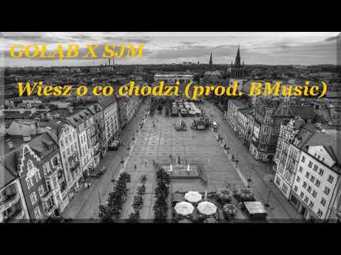 Gołąb X SJM - Wiesz o co chodzi (Zapowiedź) (prod.BMusic)
