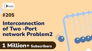 Interconnection Of Two Port Network Problem 2 | Two Port Network Analysis in EXTC Engineering