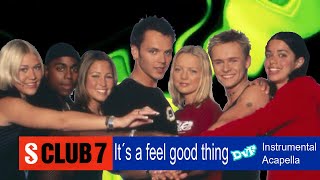 S Club 7 - It&#39;s a feel good thing (DvF Instrumental + Acapella)