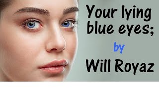 YOUR LYING BLUE EYES; (John Anderson's) (with words);  by Will Royaz