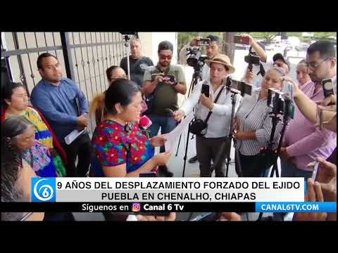 9 años del desplazamiento forzado del ejido Puebla en Chenalho, Chiapas
