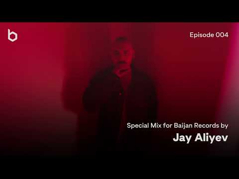 Special Mix for Baijan Records by Jay Aliyev - Episode 004