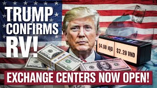 📢TRUMP SPEAKS OUT 🚨 Iraqi Dinar & Dong RV Complete – Exchange Centers Open! 📈 Iraqi dinar news today