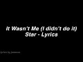 Star - It Wasn’t Me (I Didn’t Do It) Lyrics