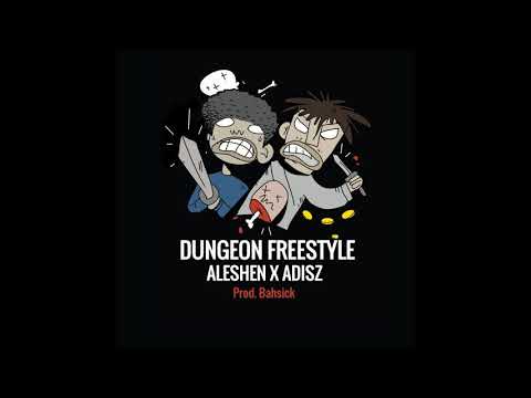 aleshen x yung adisz - Dungeon Freestyle (prod. BAHsick)