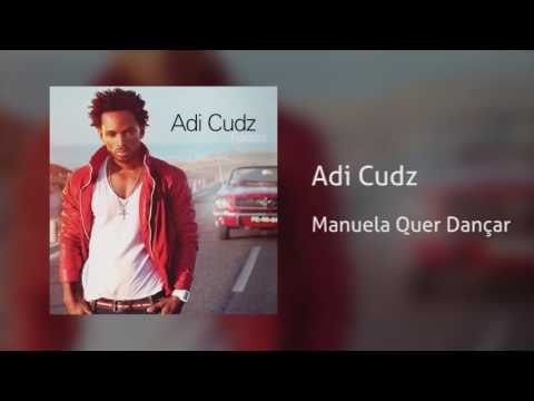 Adi Cudz - Manuela Quer Dançar [Áudio]