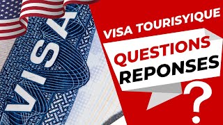 VISA TOURISTIQUE USA B1/B2,QUESTIONS ET REPONSES VISA TOURISME DES USA.