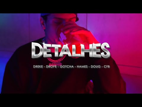 CFB x Dreke x Doug x Mokados Crew - "Detalhes"