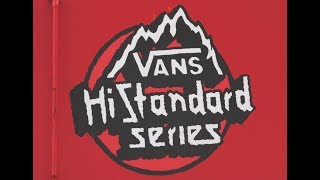 Vans Hi Standard Series  2019