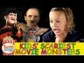 Kids Scariest Movie Monsters