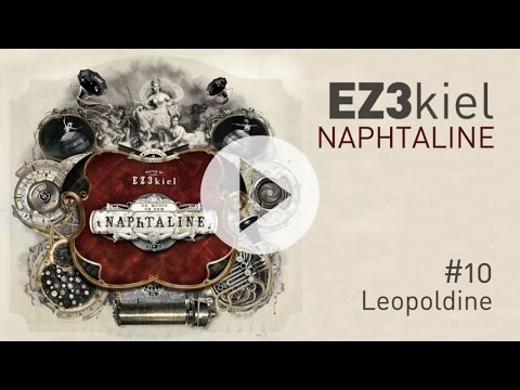 EZ3kiel - Naphtaline #10 Leopoldine