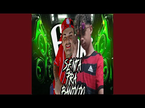 SENTA PRA BANDIDO