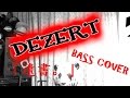 DEZERT｢遺書。｣ベース弾いてみた 