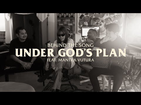 Isyana Sarasvati, Mantra Vutura - UNDER GOD'S PLAN | Behind The Song