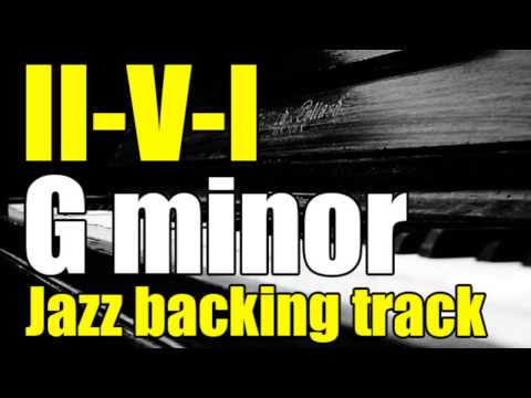 II V I progression in G minor - Jazz Backing Track | 120 Bpm