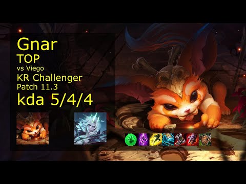 Gnar Top vs Viego - KR Challenger 5/4/4 Patch 11.3 Gameplay // [롤] 나르 vs 비에고 탑