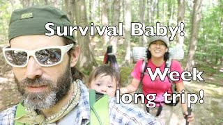 Baby in a Backpack! Week long trip! Wilderness Backpacking Survival hiking trip! Vlog# 65
