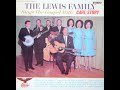 The Lewis Family Sings The Gospel With Carl Story