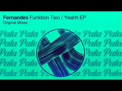 Fernandes - Yeahh (Original Mix | Preview) [Pata Pata Recordings]