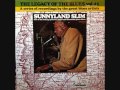 SUNNYLAND SLIM -  I Had It Hard