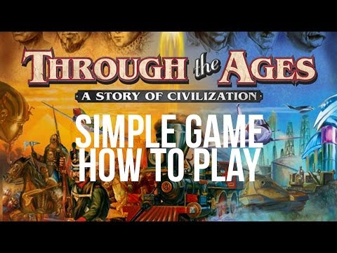 How to Play Through the Ages Simple Game