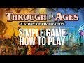How to Play Through the Ages Simple Game 