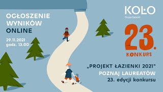 Ogłoszenie wyników konkursu KOŁO „Projekt Łazienki 2021” – zapraszamy na&nbsp;transmisję online / zdjęcie nr: 3