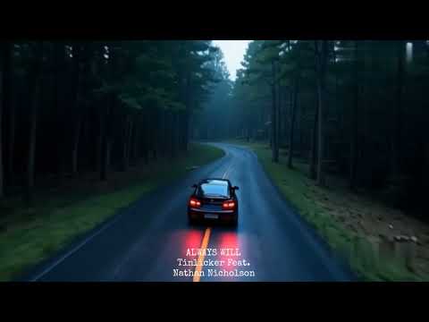 Always Will – Tinlicker ft. Nathan Nicholson | Nostalgic Melodic House Anthem |