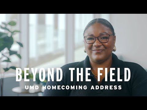 Beyond the Field featuring Tiara Fennell | 2024 UMD Homecoming Address
