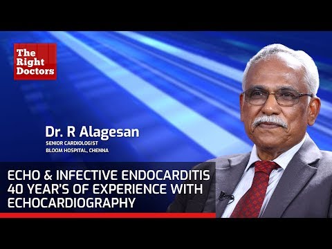 Infective Endocarditis: 40 Year’s Experience With Echocardiography| Dr. R Alagesan| Echo Masterclass