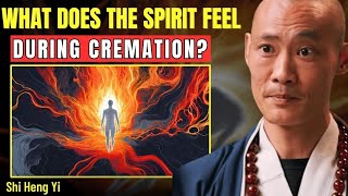 12 Secrets of the Soul After Cremation - Shi Heng Yi’s Reincarnation Insights