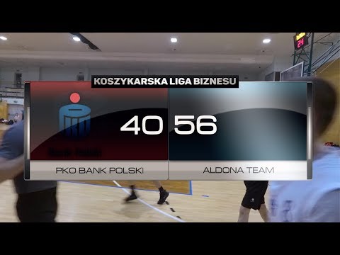 PKO Bank Polski vs Aldona Team - III kolejka - III Liga Warszawa - Koszykarska Liga Biznesu
