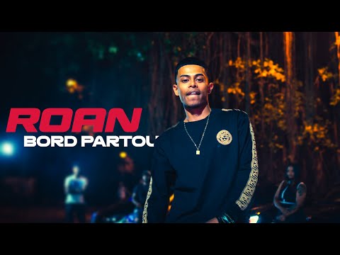ROAN – BORD PARTOU (Clip Officiel)