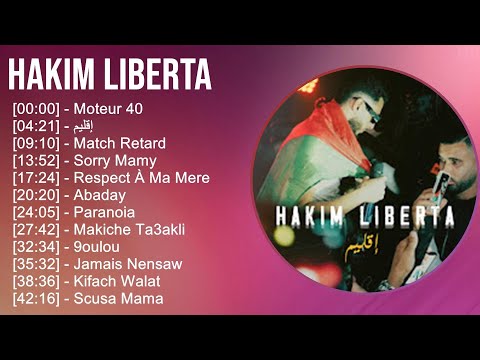 Hakim Liberta 2025 MIX Greatest Hits Collection