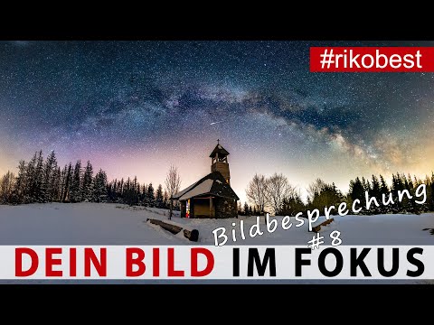 Dein Bild im Fokus #8 Fotografieren lernen, durch Bildanalyse & Bildbesprechung besser fotografieren